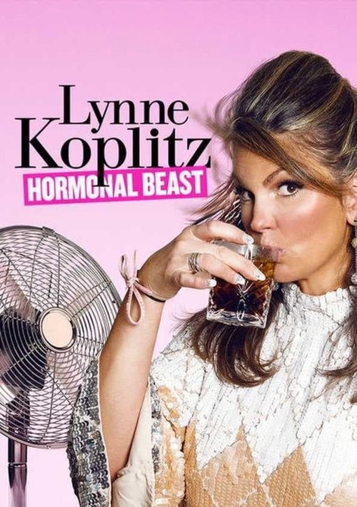 Lynne Koplitz: Hormonal Beast (2017) film posteri