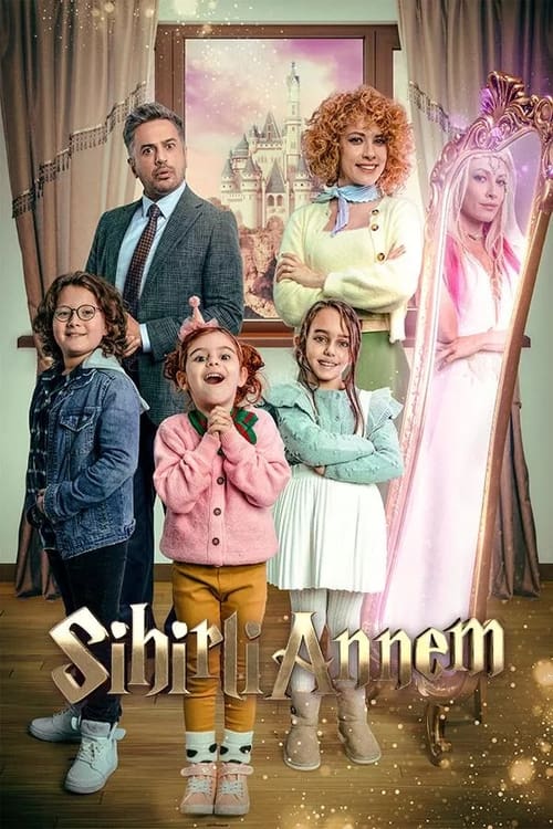 Sihirli Annem (2021) film posteri