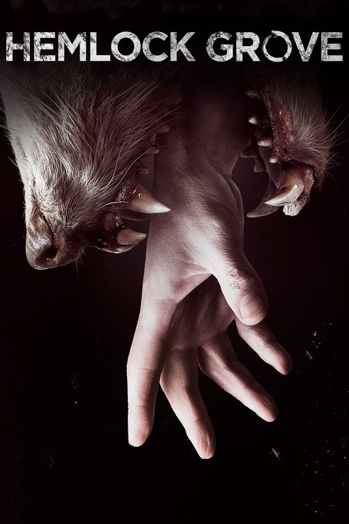 Hemlock Grove (2013) film posteri