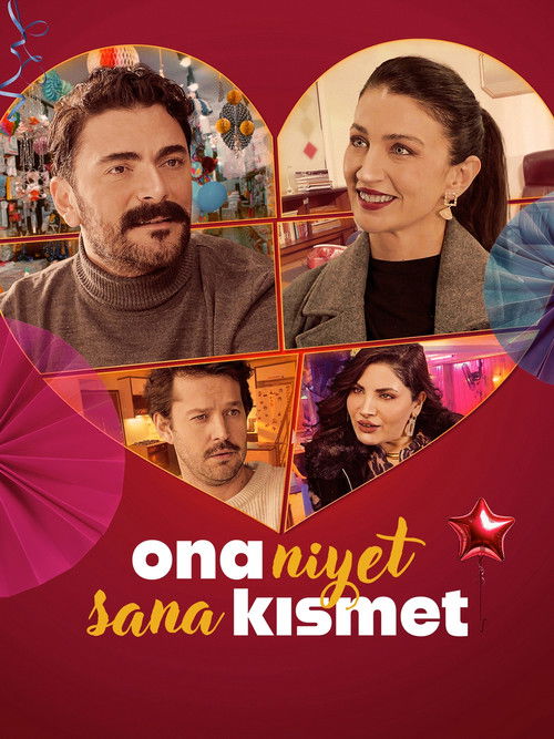 Ona Niyet Sana Kısmet (2025) film posteri