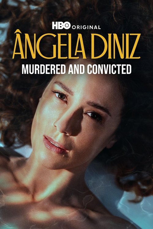 Ângela Diniz: Murdered and Convicted (2025) film posteri