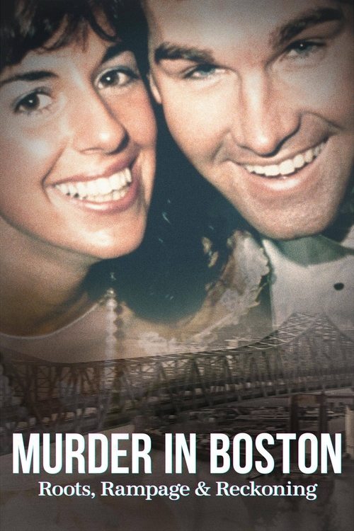 Murder in Boston: Roots, Rampage, and Reckoning (2023) film posteri