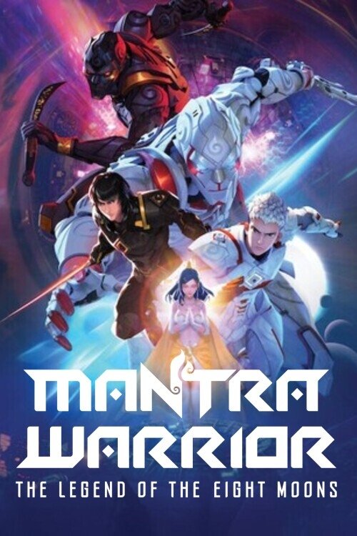 Mantra Warrior: The Legend of The Eight Moons (2023) film posteri