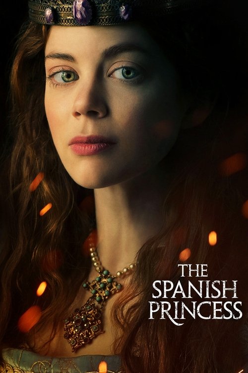 The Spanish Princess (2019) film posteri