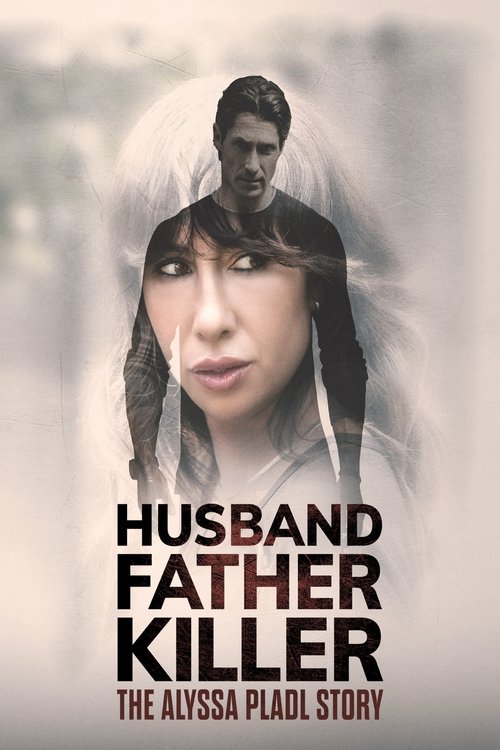 Husband, Father, Killer: The Alyssa Pladl Story (2024) film posteri