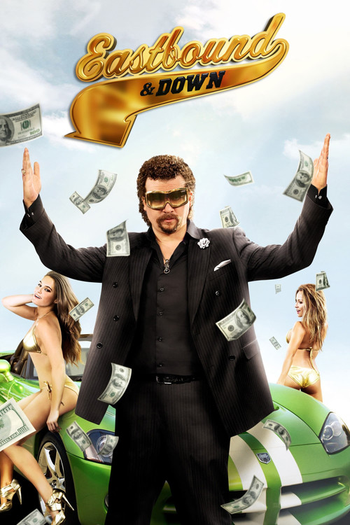 Eastbound & Down (2009) film posteri
