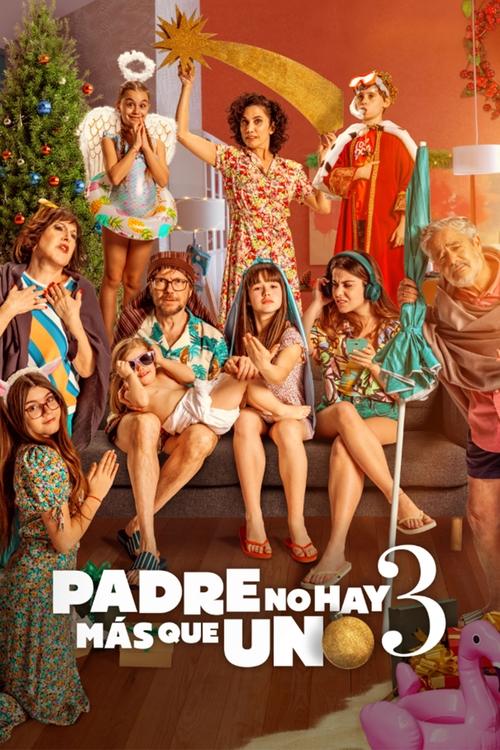 Padre no hay más que uno 3 (2022) film posteri
