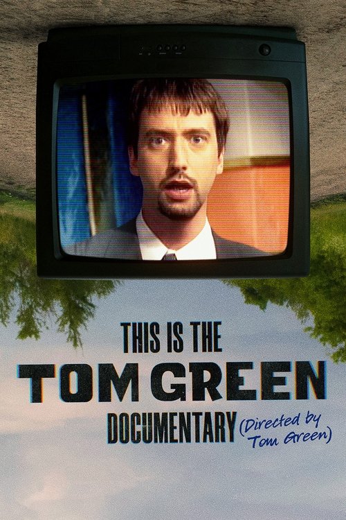 This Is the Tom Green Documentary (2025) film posteri