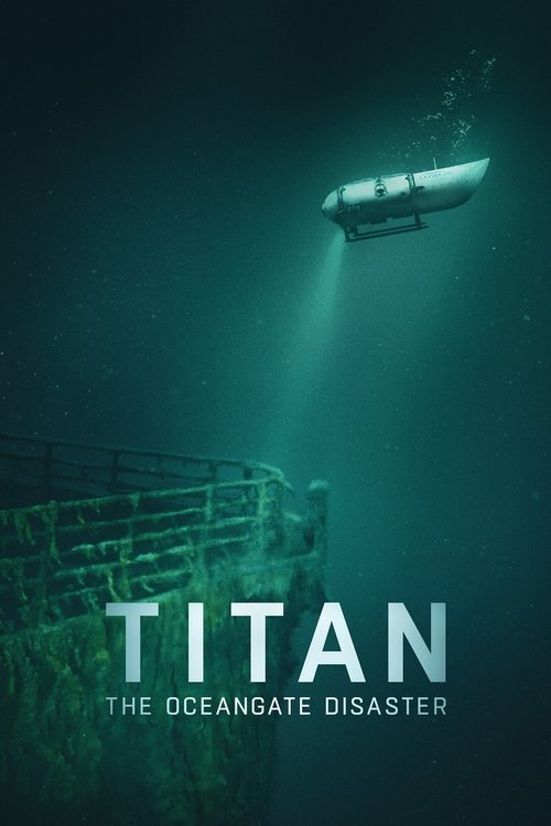 Titan: OceanGate Denizaltı Faciası (2025) film posteri
