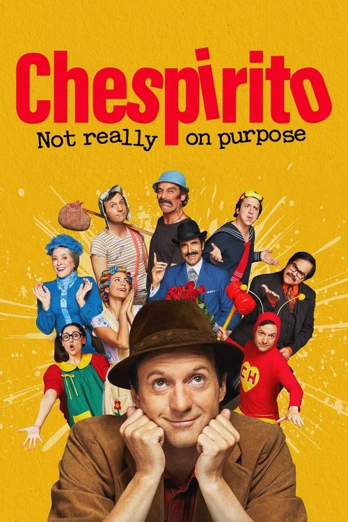 Chespirito: Not really on purpose (2025) film posteri