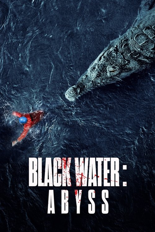 Black Water: Abyss (2020) film posteri
