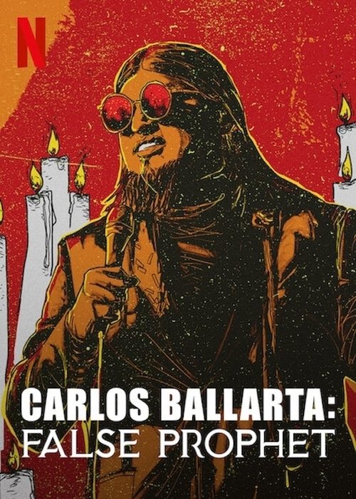 Carlos Ballarta: False Prophet (2021) film posteri