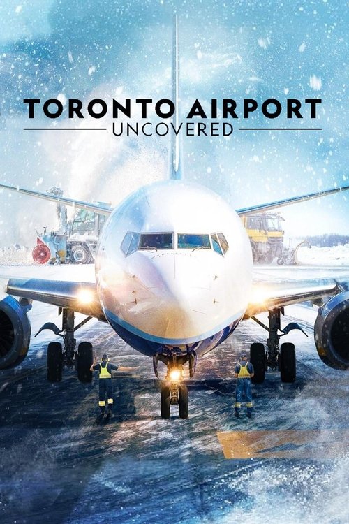 Toronto Airport: Uncovered (2025) film posteri