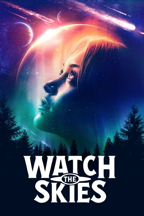 Watch the Skies (2022) film posteri