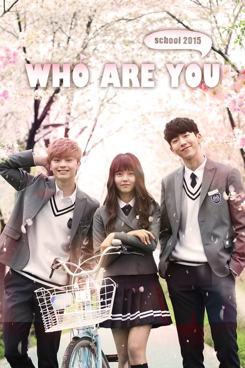 Who Are You: School 2015 (2015) film posteri