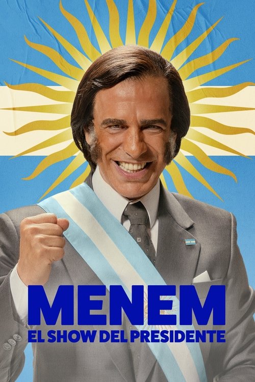 Menem: The President Show (2025) film posteri