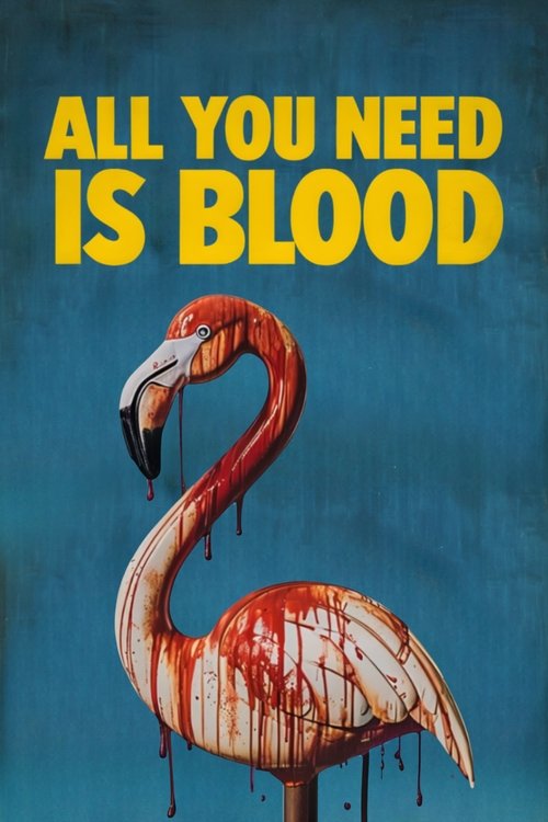 All You Need Is Blood (2023) film posteri