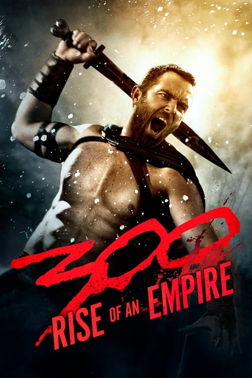 300: Bir İmparatorluğun Yükselişi (2014) film posteri