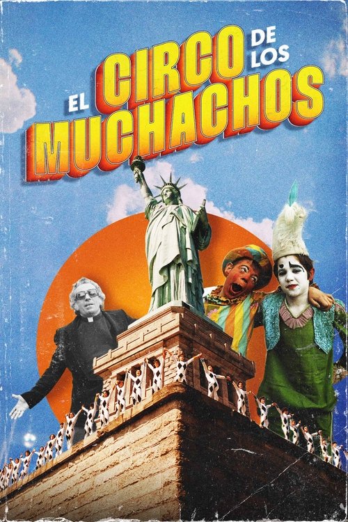 Los Muchachos Revolution Circus (2024) film posteri