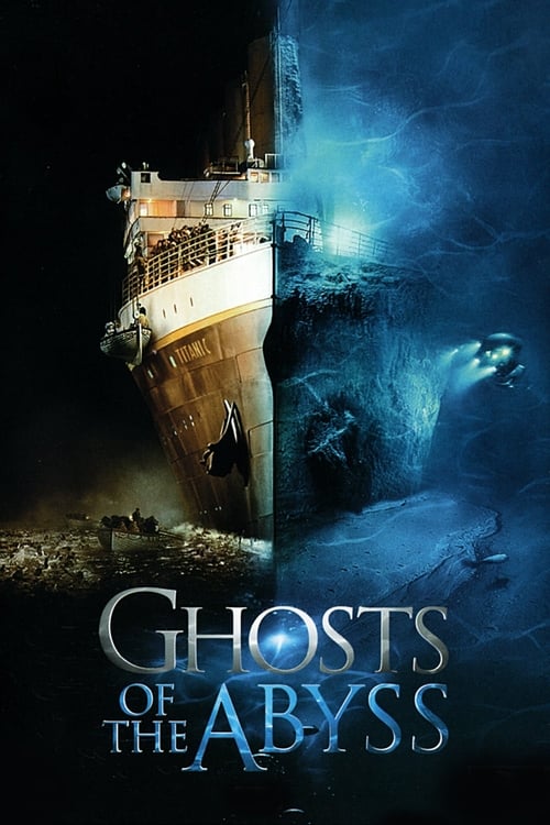 Ghosts of the Abyss (2003) film posteri