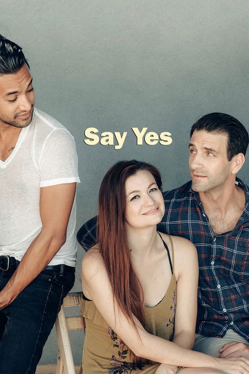 Say Yes (2018) film posteri