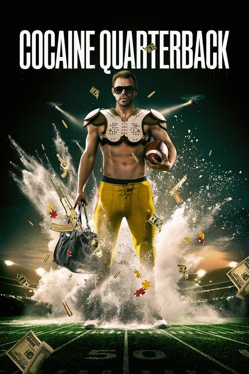 Cocaine Quarterback: Signal-Caller for the Cartel (2025) film posteri